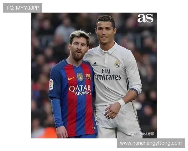C罗携手梅西再创纪录 欧洲豪门联赛迎来巅峰对决风云 - 副本 (3)
